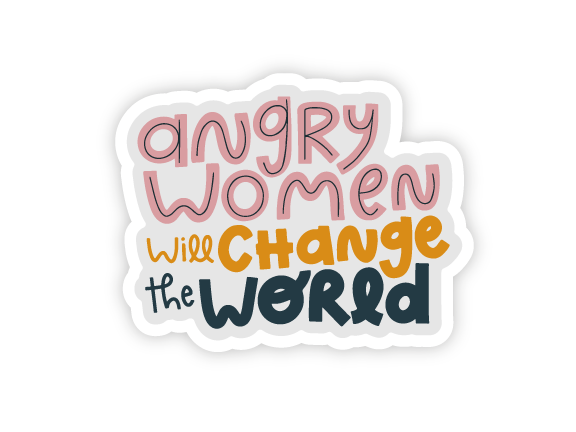 Angry Women Will Change the World - Custom Engraved Girl Power