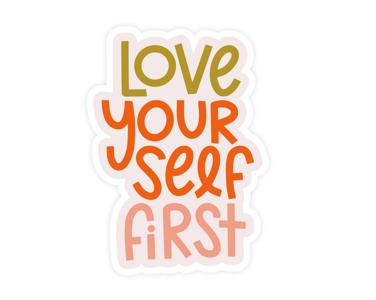 Love Yourself First Sticker