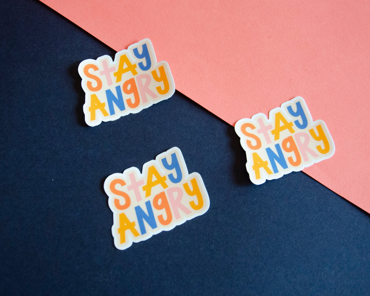Stay Angry