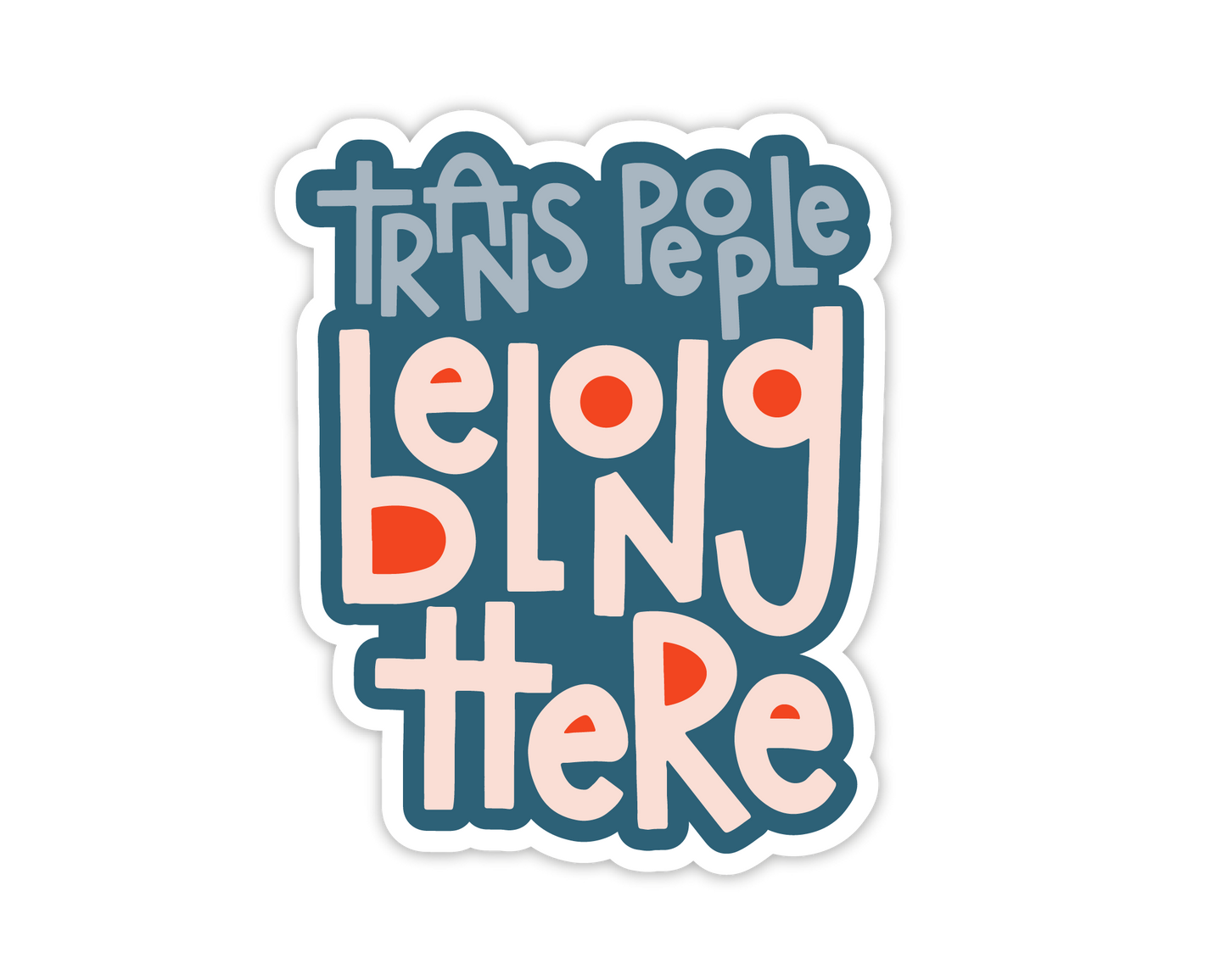 Trans People Belong Here