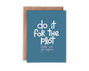 Do it for the Plot