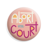 Abort the Court Button