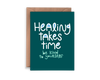 Healing Takes Time