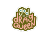 God is a Drag Queen