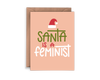 Santa is a Feminist Holiday Christmas Card