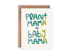 Plant Mama to Baby Mama
