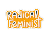 Radical Feminist