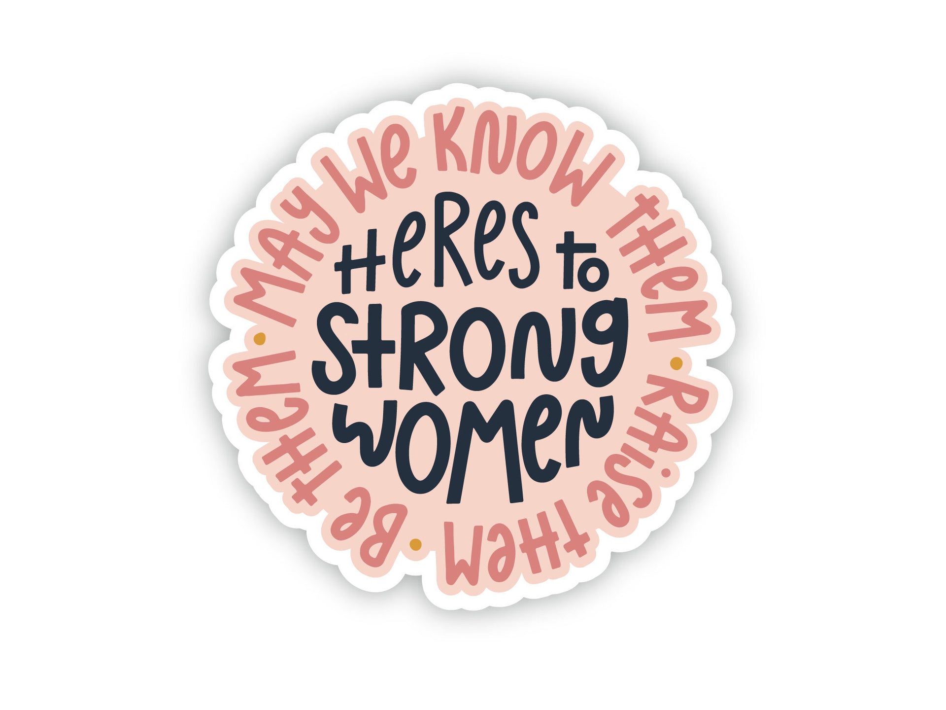 Here's to Strong Women Sticker – Twentysome Design